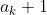 a_k+1