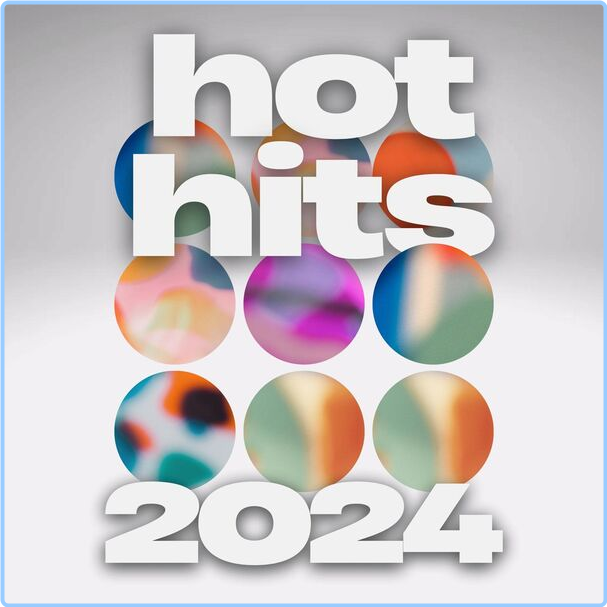 Various Artists - Hot Hits (2024) [320 Kbps] HlQTf4Xo_o