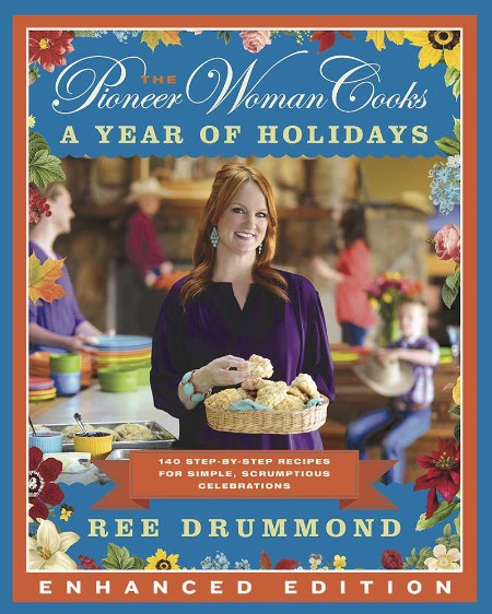 Pioneer Woman A Year of Holidays by Ree Drummond
