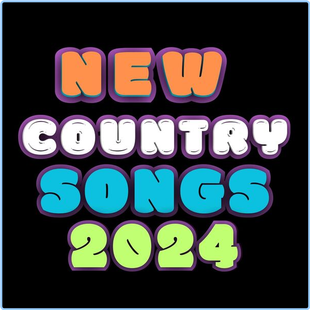 Various Artists - New Country Songs 202024 7JanigXI_o