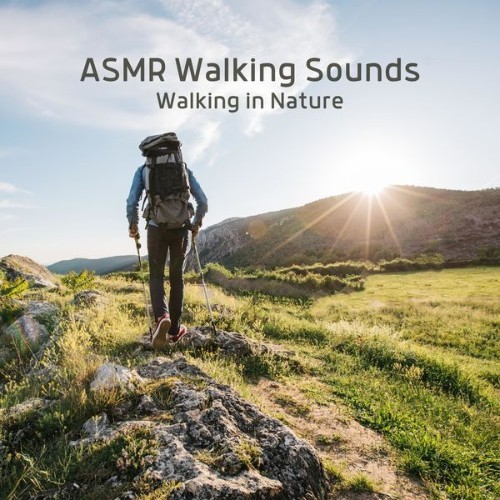 ASMR Walking Sounds - Walking in Nature - 2022