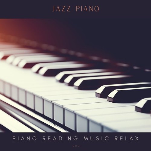 Piano Reading Music Relax - Jazz Piano - 2021