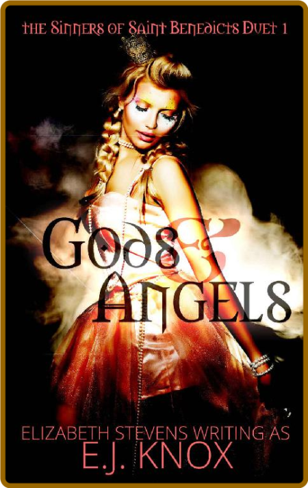 Gods N Angels  - E J  Knox