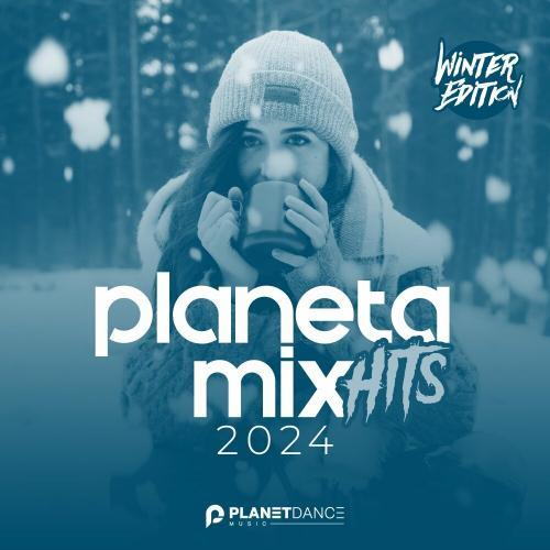 VA - РIaneta Мix Hits 2024: Winter Edition (2023) 