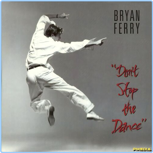 Bryan Ferry Don't Stop The Dance (2024) [320 Kbps] Guq8GSd1_o