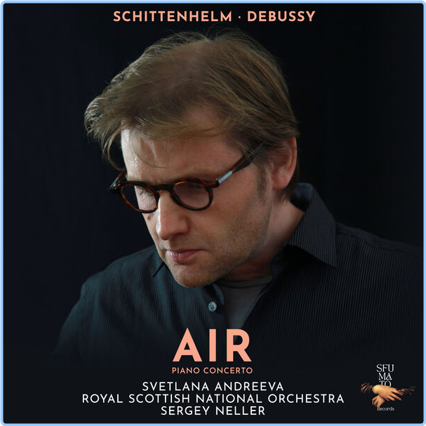 Svetlana Andreeva Air Schittenhelm Debussy (2024) 24Bit 44 1kHz [FLAC] RnYVLNq2_o