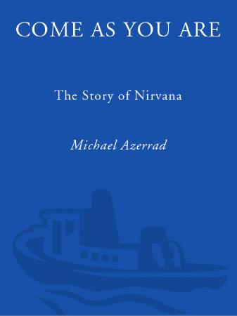 Come as You Are  The Story of Nirvana