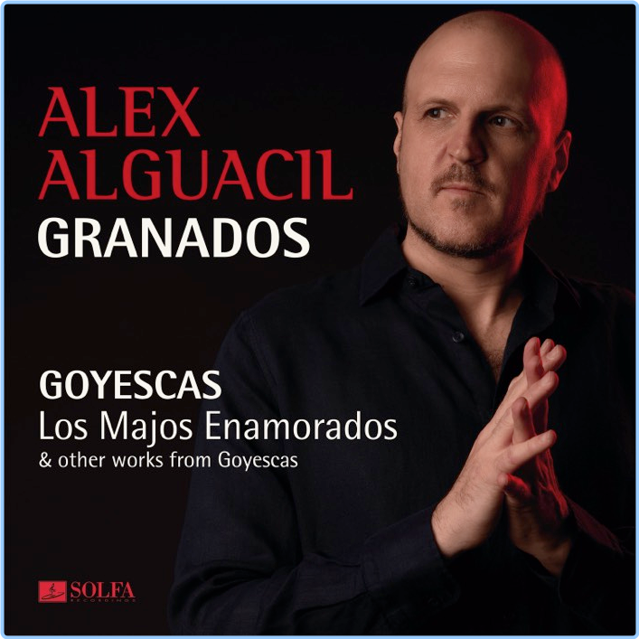 Granados Goyescas Los Majos Enamorados Alex Alguacil (2024) 24 96 UWsFahRm_o