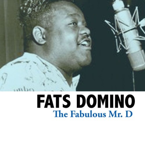 Fats Domino - The Fabulous Mr  D - 2012