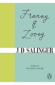 J D Salinger - Franny and Zooey