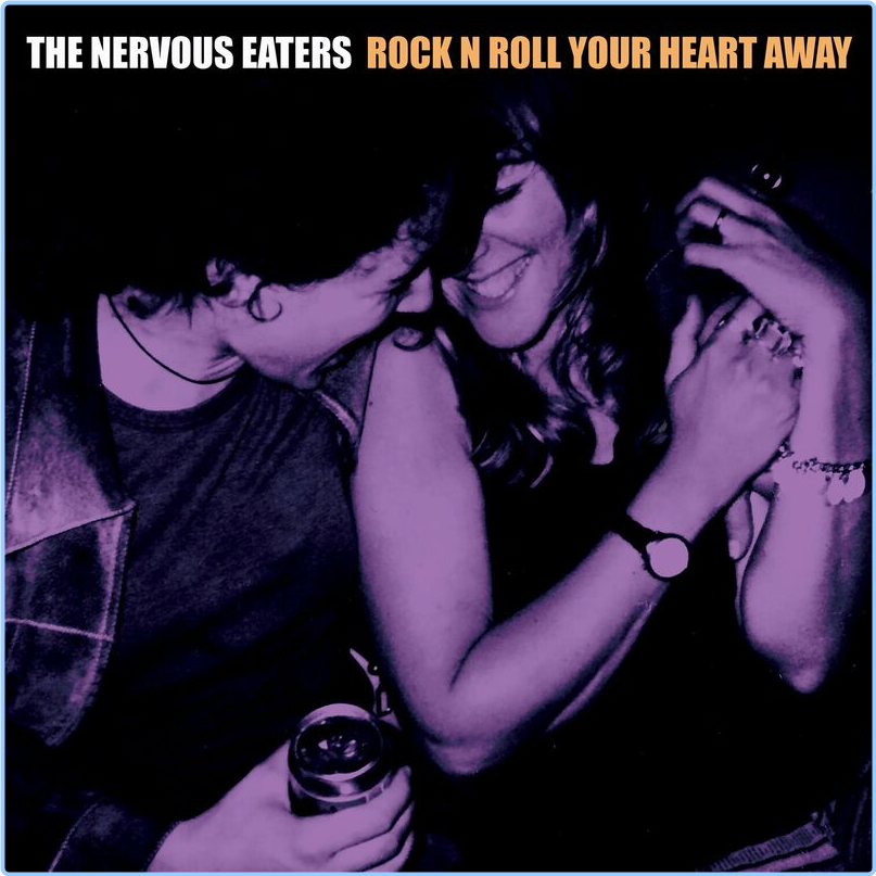 Nervous Eaters Rock N Roll Your Heart Away (2024) [320 Kbps] 0cqeOGNo_o