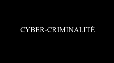 Cyber-criminalité