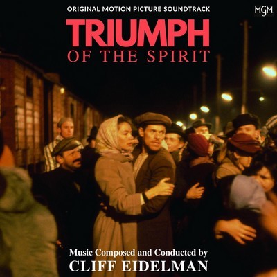 Triumph of the Spirit Soundtrack (Cliff Eidelman)