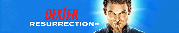 Dexter Resurrection S01