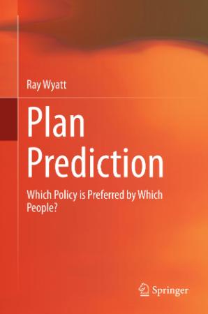 Plan Prediction Which Policy is Preferred by Which People