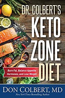 Dr  Colbert's Keto Zone Diet - Burn Fat, Balance Appetite Hormones, and Lose Weight