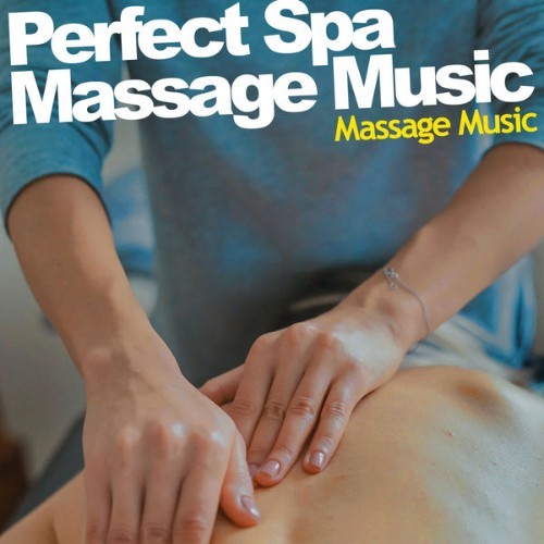 Massage Music - Perfect Spa Massage Music - 2019