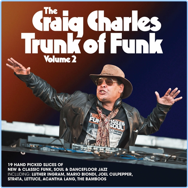 CRAIG CHARLES The Craig Charles Trunk Of Funk Volume 2 (2024) WEB [FLAC] 16BITS 44 1KHZ JOtodrmO_o