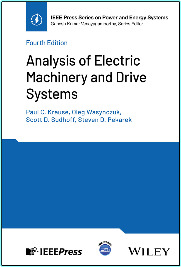 Analysis Of Electric Machinery And Drive Systems 4th Edition True PDF EPUB – (Paul C. Krause, Oleg Wasynczuk, Scott D. Sudhoff, Steven D. Pekarek)