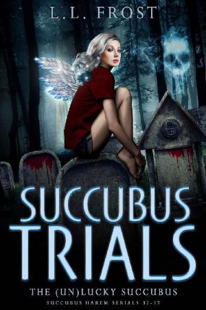 Succubus Trials L L Frost