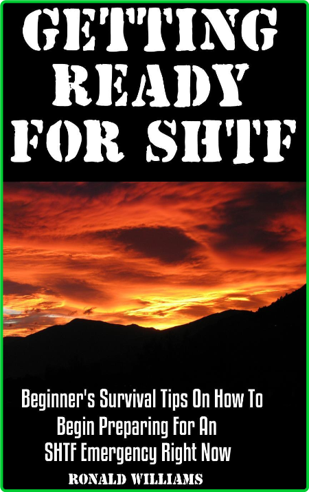 Beginners Survival Tips On How To Begin Preparing For A Shtf Emergency