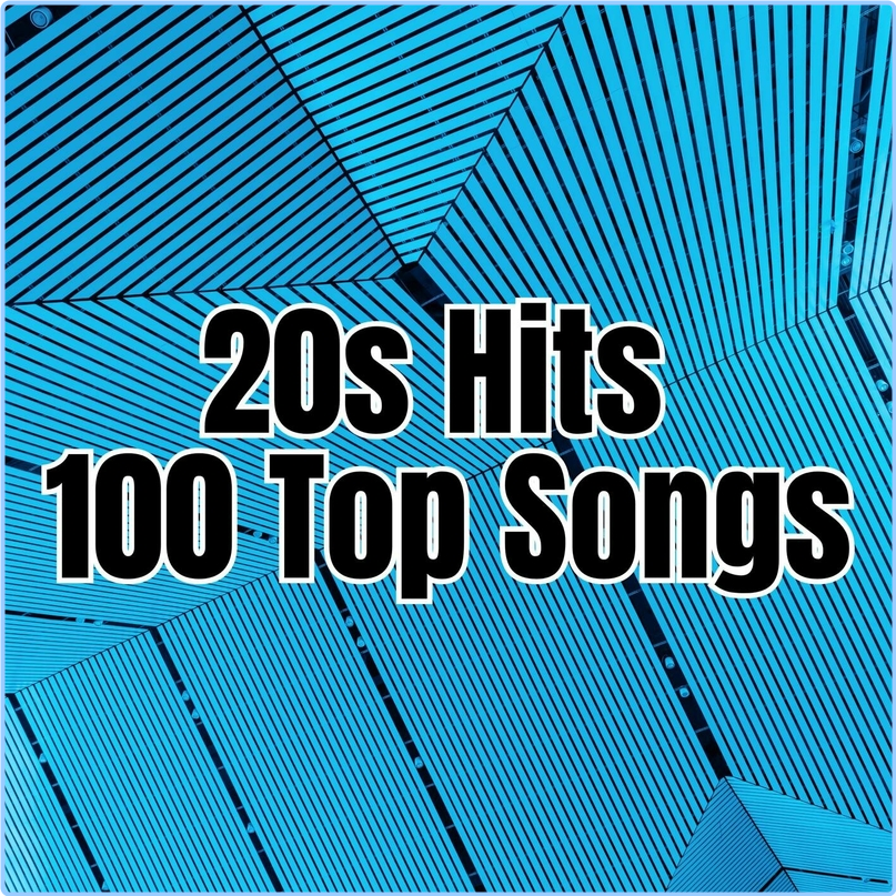 Various Artists - 20s Hits - 100 Top Songs (2024) [320 Kbps] AAvkNpjh_o