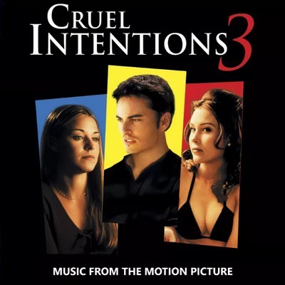 Cruel Intentions 3 Soundtrack