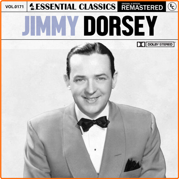 Jimmy Dorsey Essential Classics Vol 171 Jimmy Dorsey (2024) [FLAC] KS7N8XPs_o