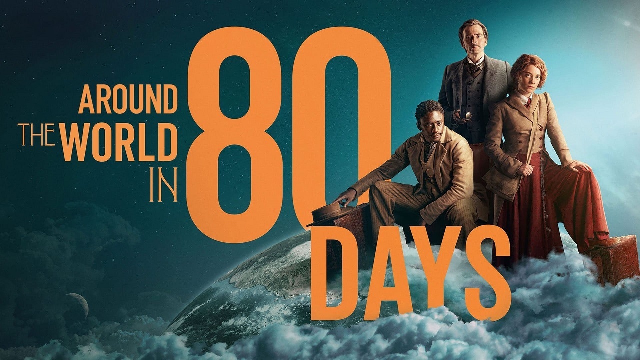 Around the World in 80 Days (2021-)