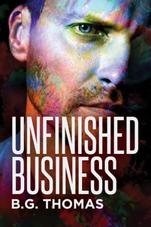 Unfinished Business   B G Thomas