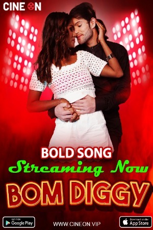 Bom Diggi (Bold Song) 2024 Hindi CineOn Short Films 720p HDRip Download-CineDokan.Top