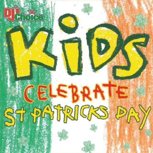 The Hit Crew - Dj's Choicekids Celebrate St  Patricks Day - 2007