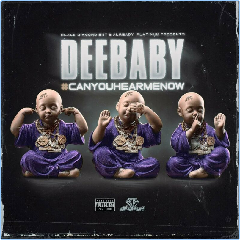 Deebaby Can You Hear Me Now (2024) [320 Kbps] MpuOuBo5_o