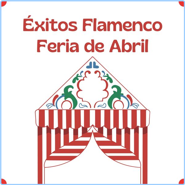 Various Artists - Éxitos Flamenco Feria De Abril (2024) [320 Kbps] Nff6kOip_o