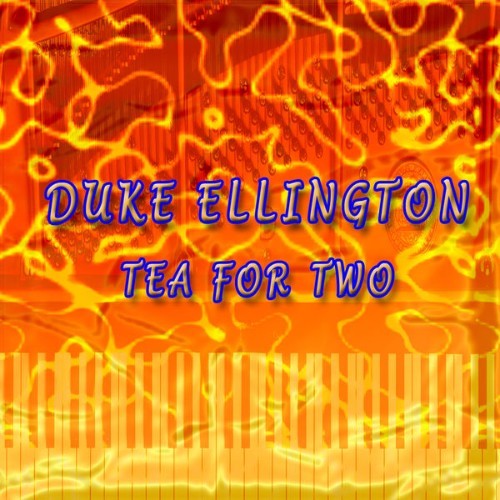 Duke Ellington - Tea for Two - 2012