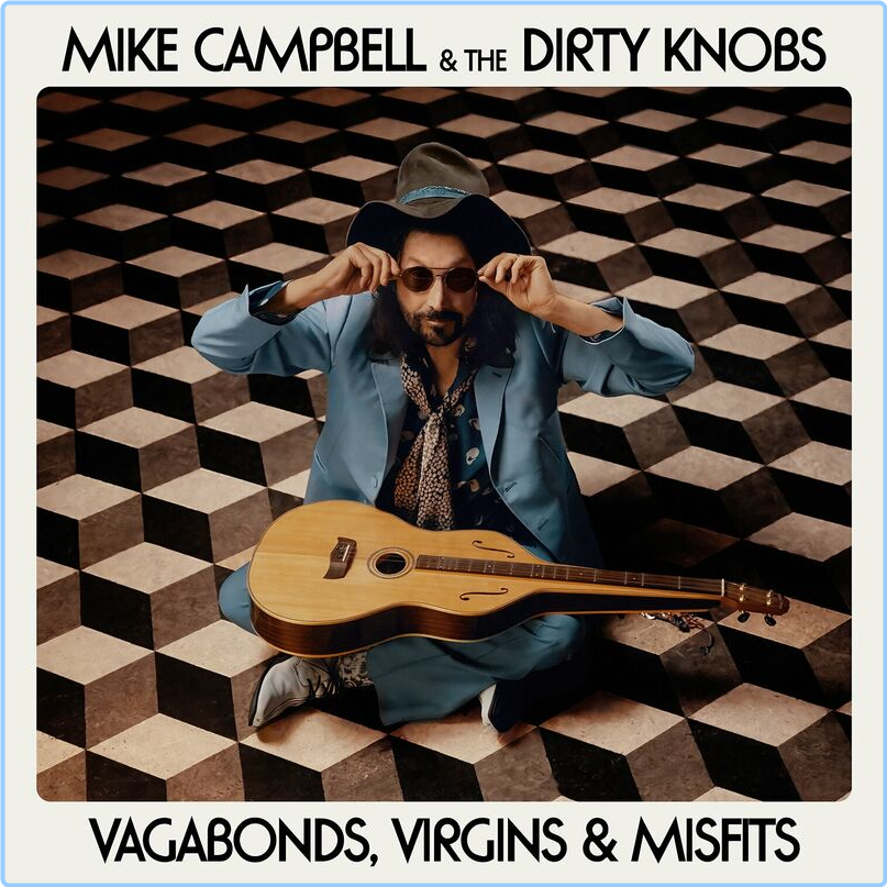 Mike Campbell & The Dirty Knobs Vagabonds Virgins & Misfits (2024) [320 Kbps] 9KwarvZy_o