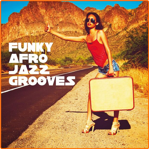 Various Artists - Funky Afro Jazz Grooves (2024) [FLAC] 16BITS 44 1KHZ AdKE4ElM_o