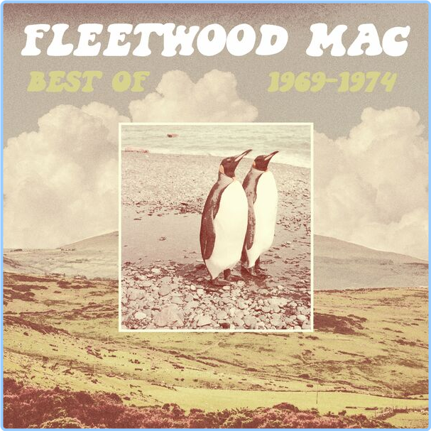 Fleetwood Mac Best Of (1969-1974) (2024) WEB [FLAC] 16BITS 44 1KHZ GKmFgkzt_o