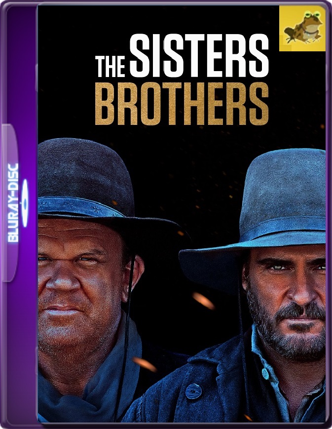 The Sisters Brothers (2018) Brrip 1080p (60 FPS) Inglés Subtitulado