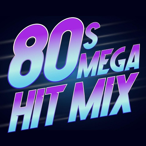 VA - 80s Mega Hit Mix (2020) [FLAC]