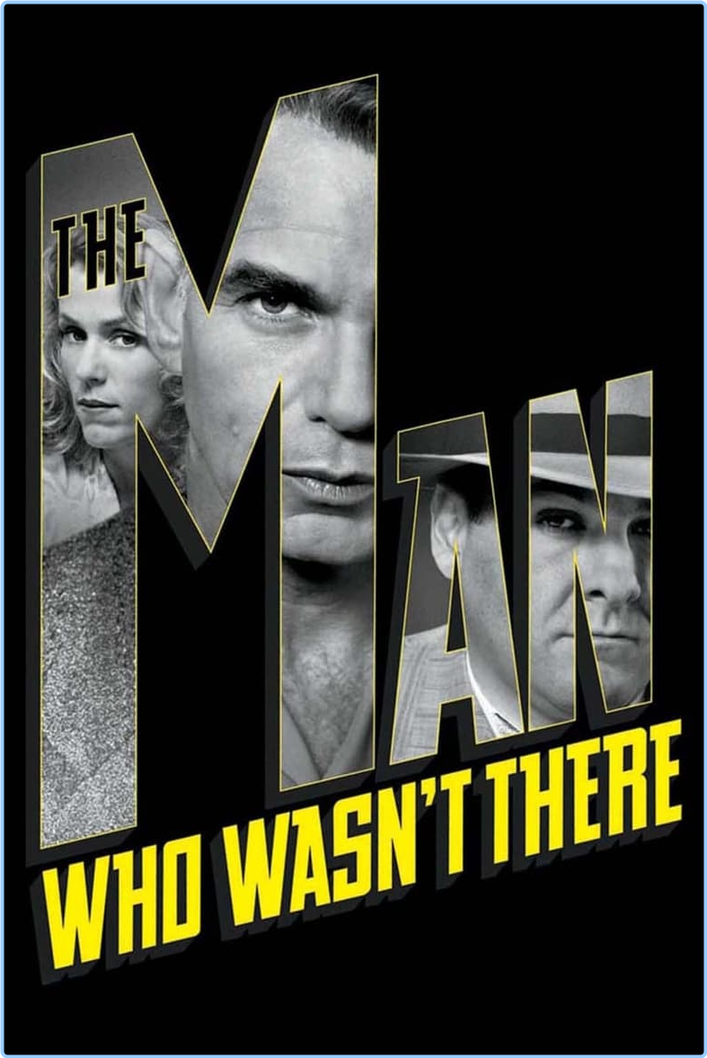 The Man Who Wasnt There (2001) [1080p] BluRay (x265) [6 CH] 7tXDAIRk_o