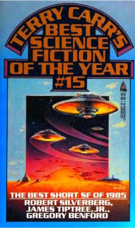 The Best Science Fiction of the Year #15 by Terry Carr (Ed )