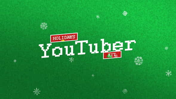 YouTuber Kit | Holidays Edition - VideoHive 18871783