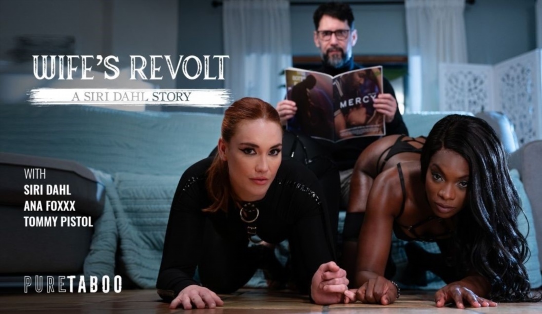 Ana Foxxx, Siri Dahl - Wife's Revolt: A Siri Dahl Story 1080p