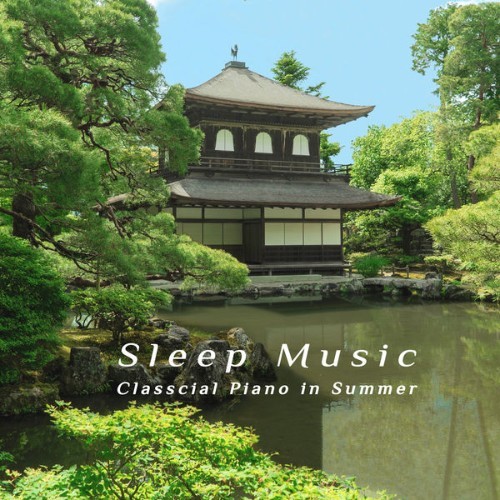 Noble Music Classical & Noble Music ASMR - Sleep Music Classcial Piano in Summer - 2021