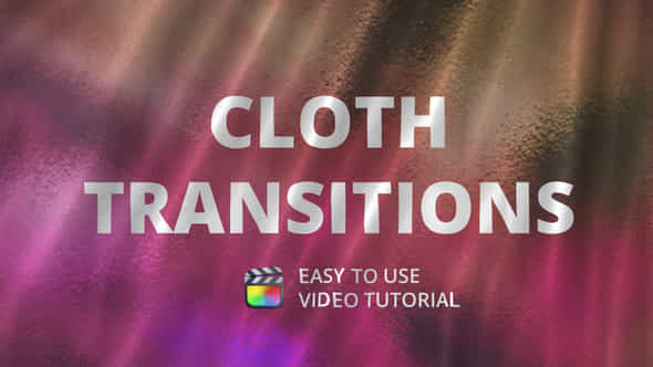 Cloth Transitions For Fcpx - VideoHive 49286595