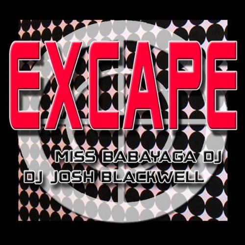 Miss Babayaga DJ - Excape - 2007