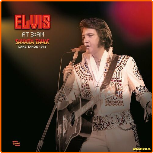 Elvis Presley At 3 Am Lake Tahoe (1973-2024) [320 Kbps] Y098M0pT_o