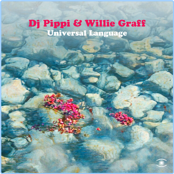 DJ Pippi & Willie Graff Universal Language (2024) 24Bit 44 1kHz [FLAC] NlTT5UXp_o