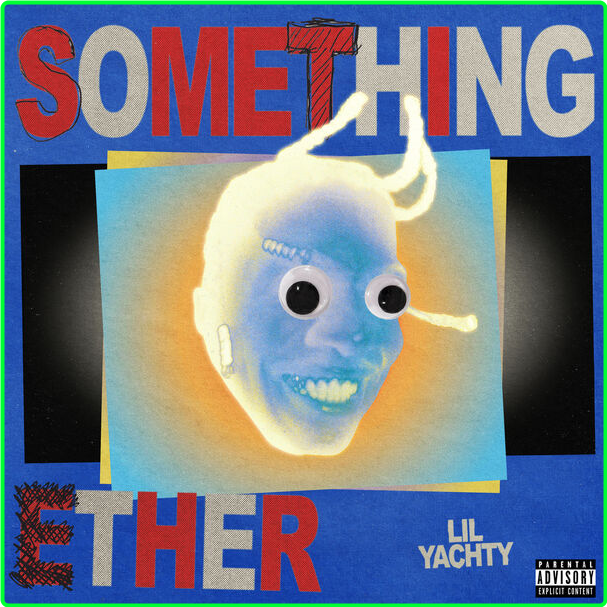 Lil Yachty Something Ether (2024) 24Bit 44 1kHz [FLAC] JFwoQ7XO_o